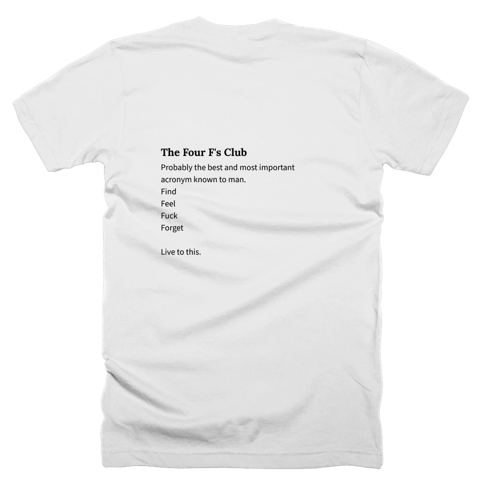 T-shirt with a definition of 'The Four F's Club' printed on the back