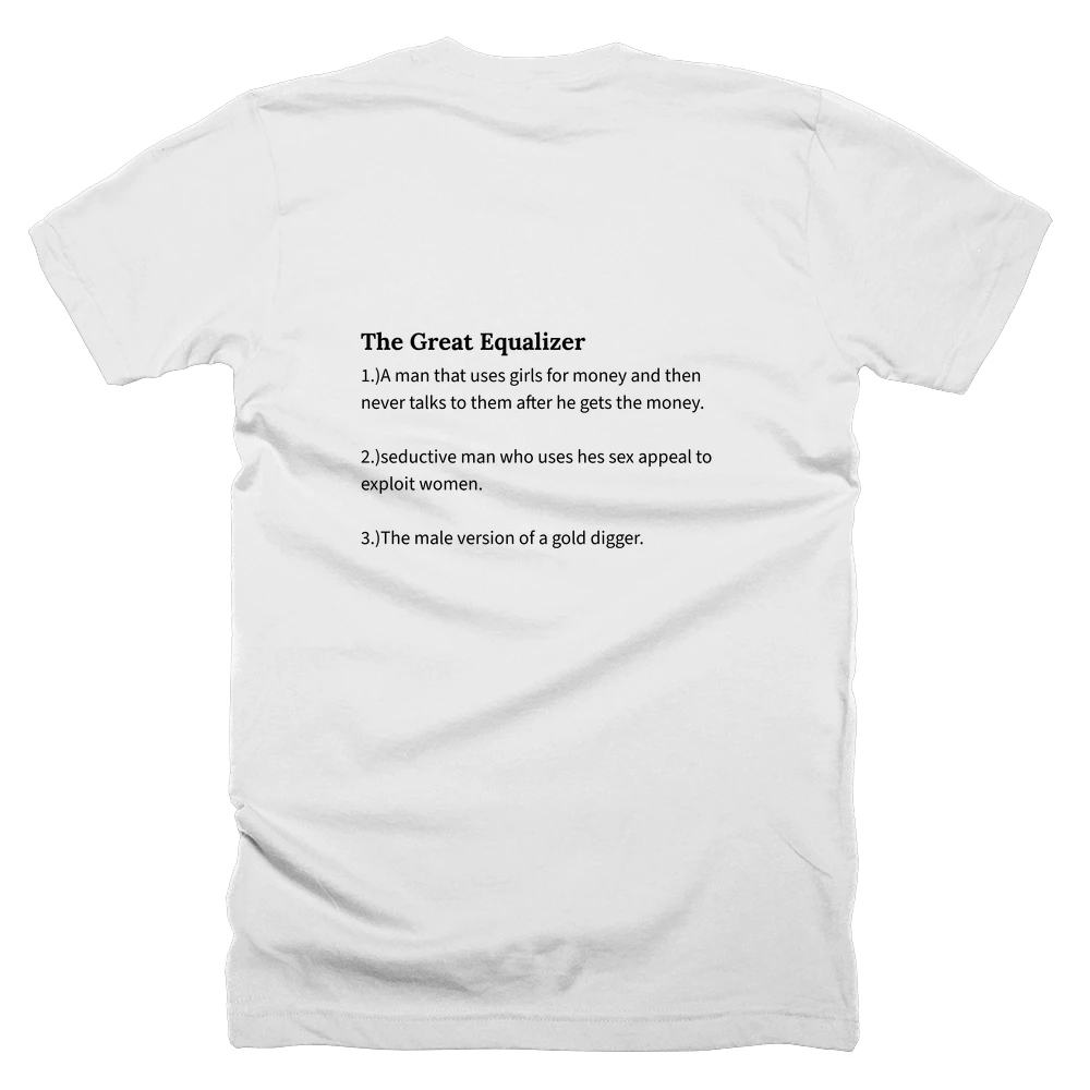 T-shirt with a definition of 'The Great Equalizer' printed on the back