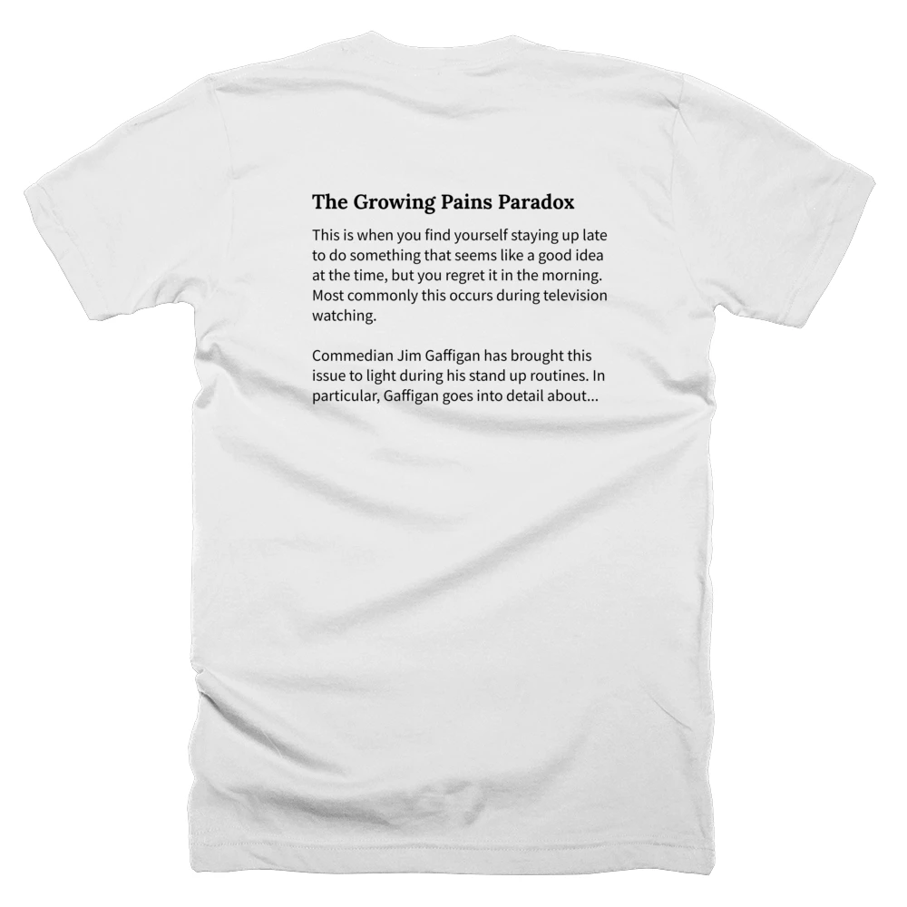 T-shirt with a definition of 'The Growing Pains Paradox' printed on the back