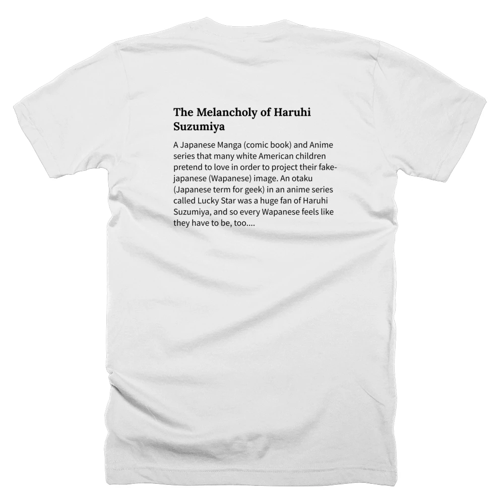 T-shirt with a definition of 'The Melancholy of Haruhi Suzumiya' printed on the back