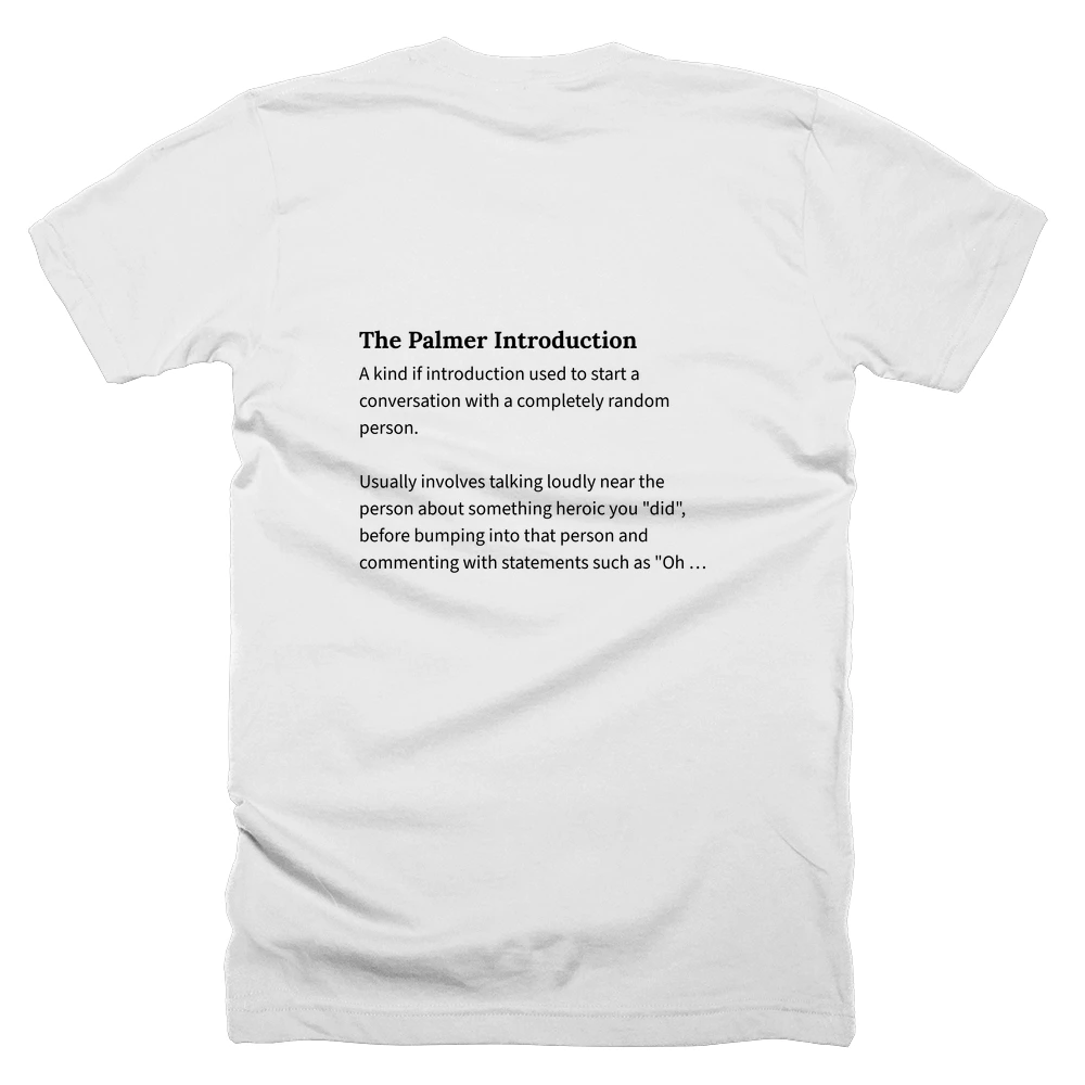 T-shirt with a definition of 'The Palmer Introduction' printed on the back