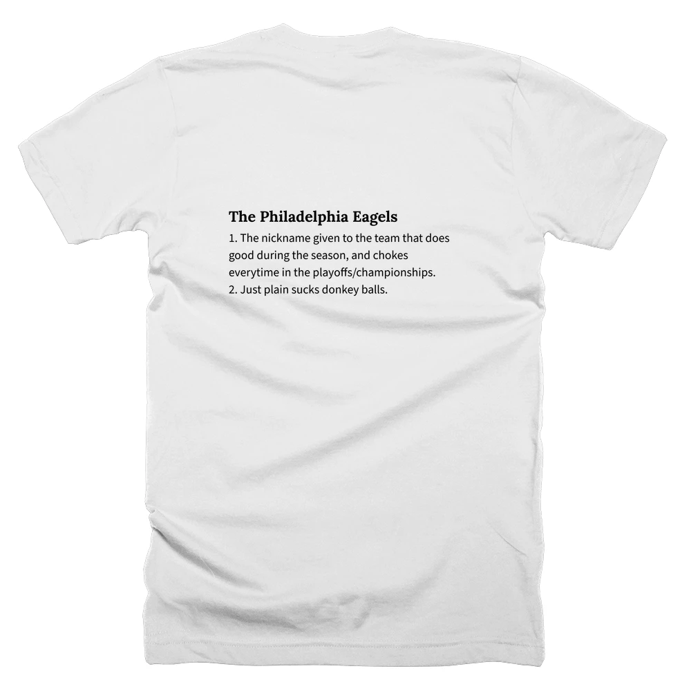 T-shirt with a definition of 'The Philadelphia Eagels' printed on the back