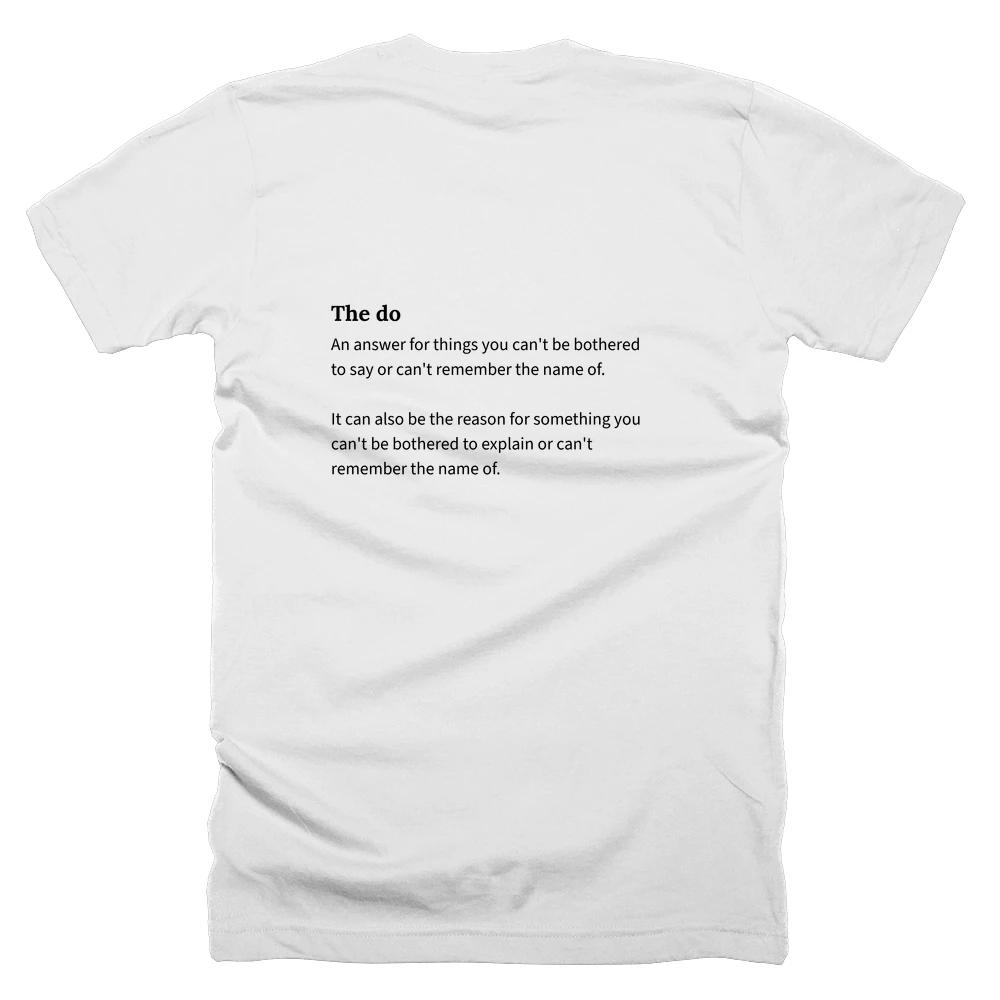 T-shirt with a definition of 'The do' printed on the back