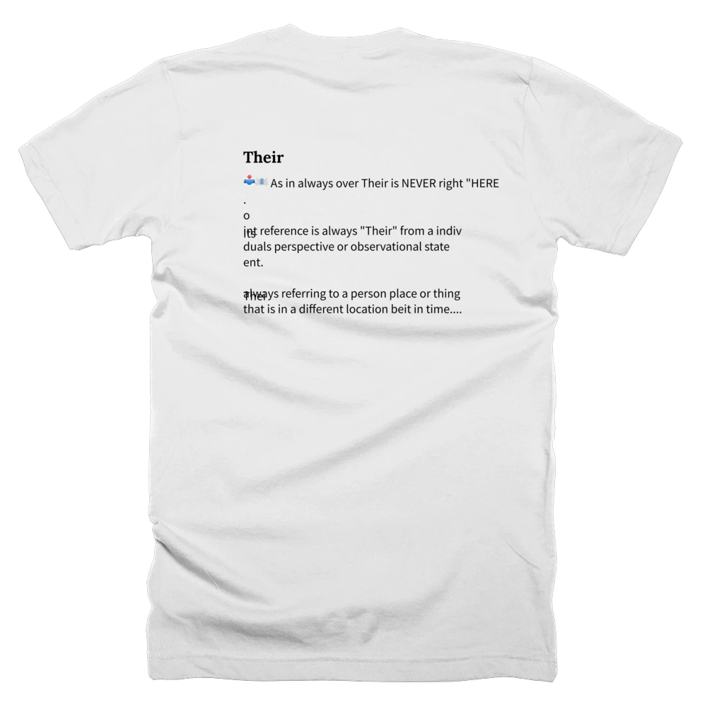 T-shirt with a definition of 'Their' printed on the back