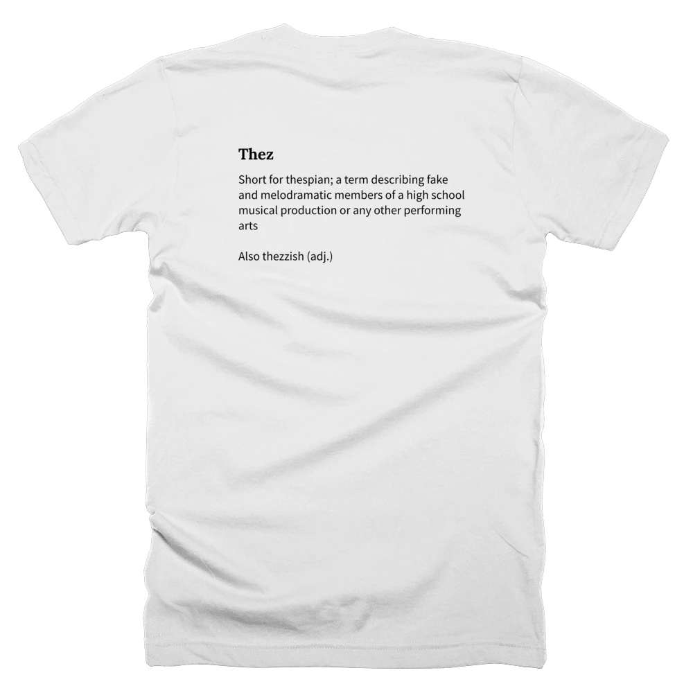 T-shirt with a definition of 'Thez' printed on the back