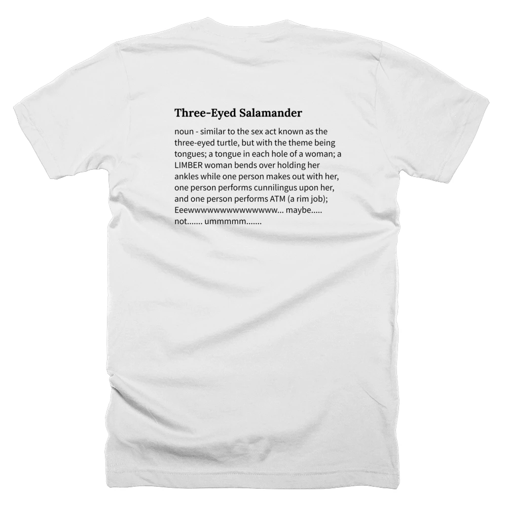 T-shirt with a definition of 'Three-Eyed Salamander' printed on the back