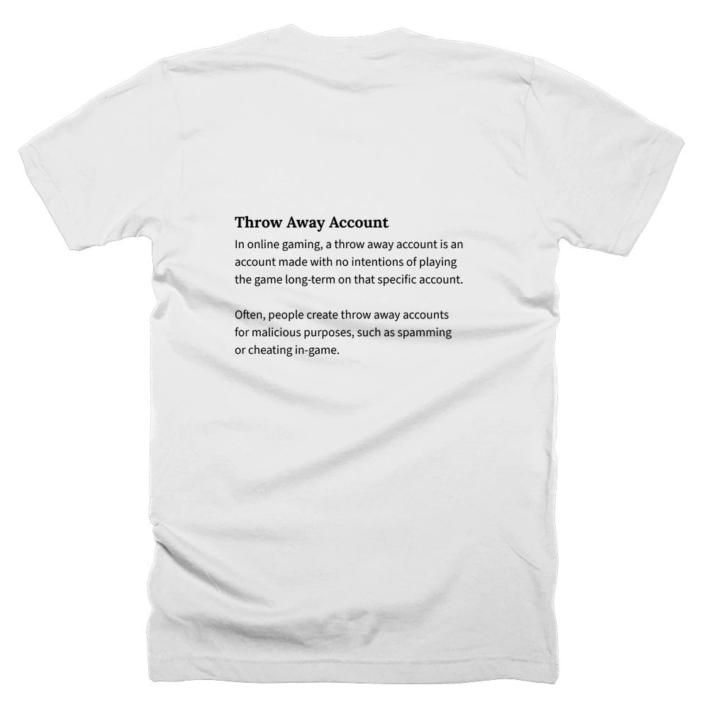 T-shirt with a definition of 'Throw Away Account' printed on the back