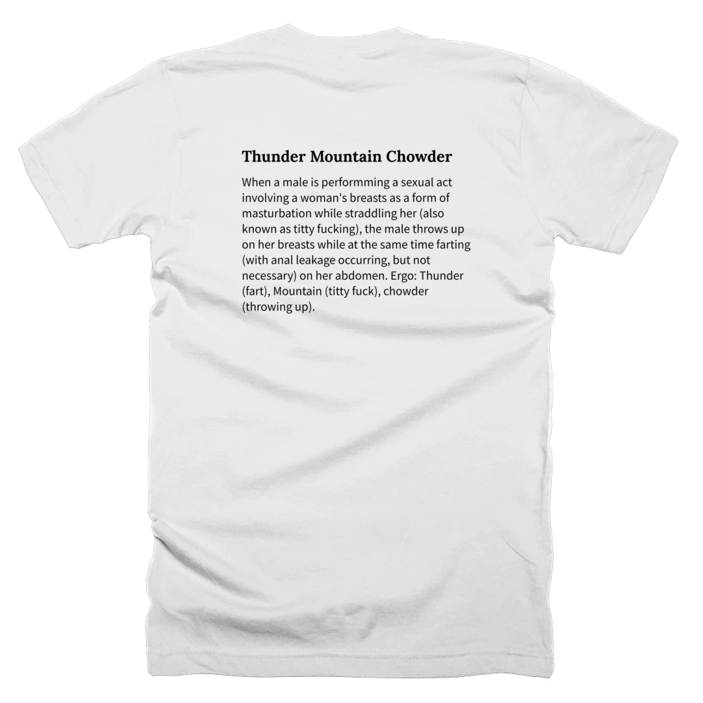 T-shirt with a definition of 'Thunder Mountain Chowder' printed on the back