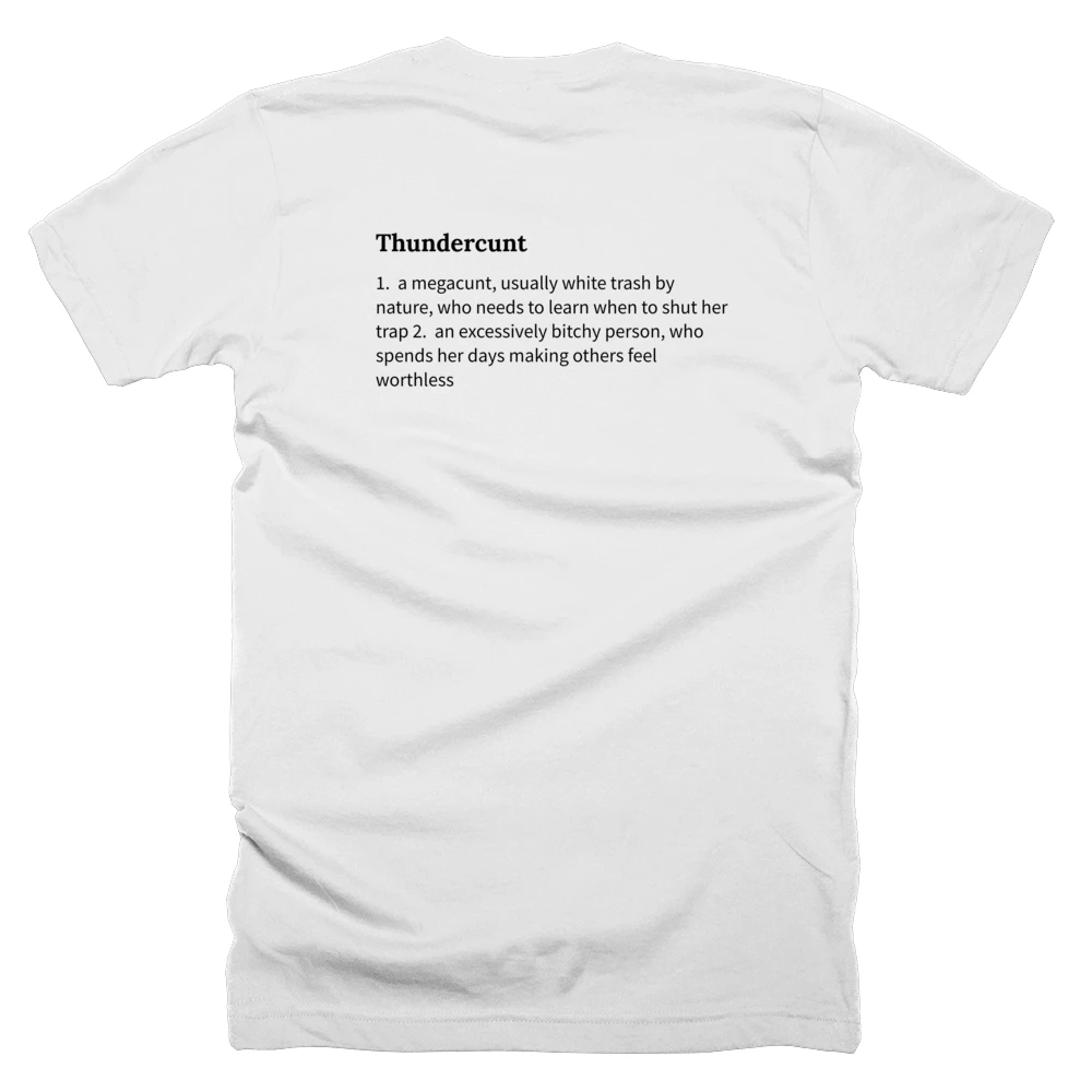 T-shirt with a definition of 'Thundercunt' printed on the back