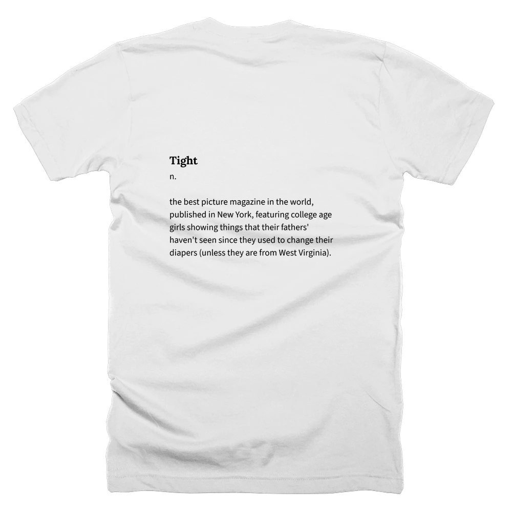 T-shirt with a definition of 'Tight' printed on the back