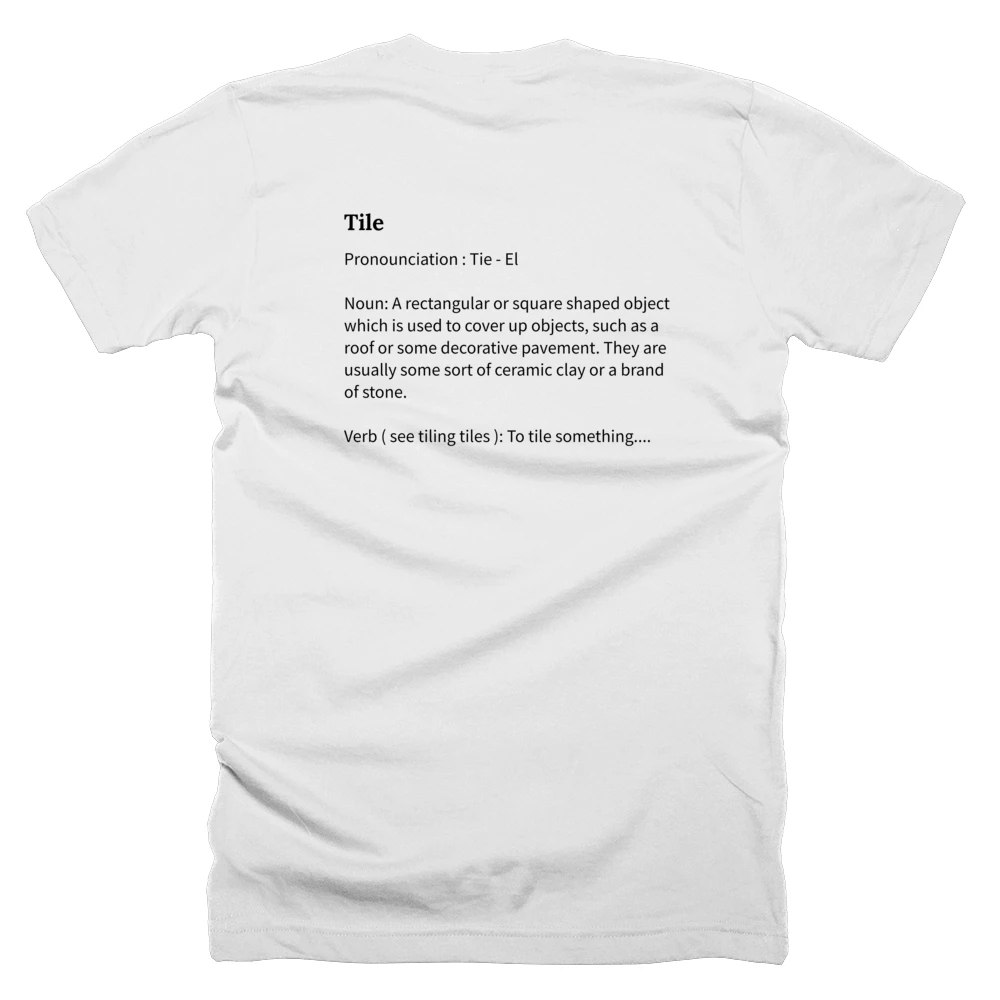 T-shirt with a definition of 'Tile' printed on the back