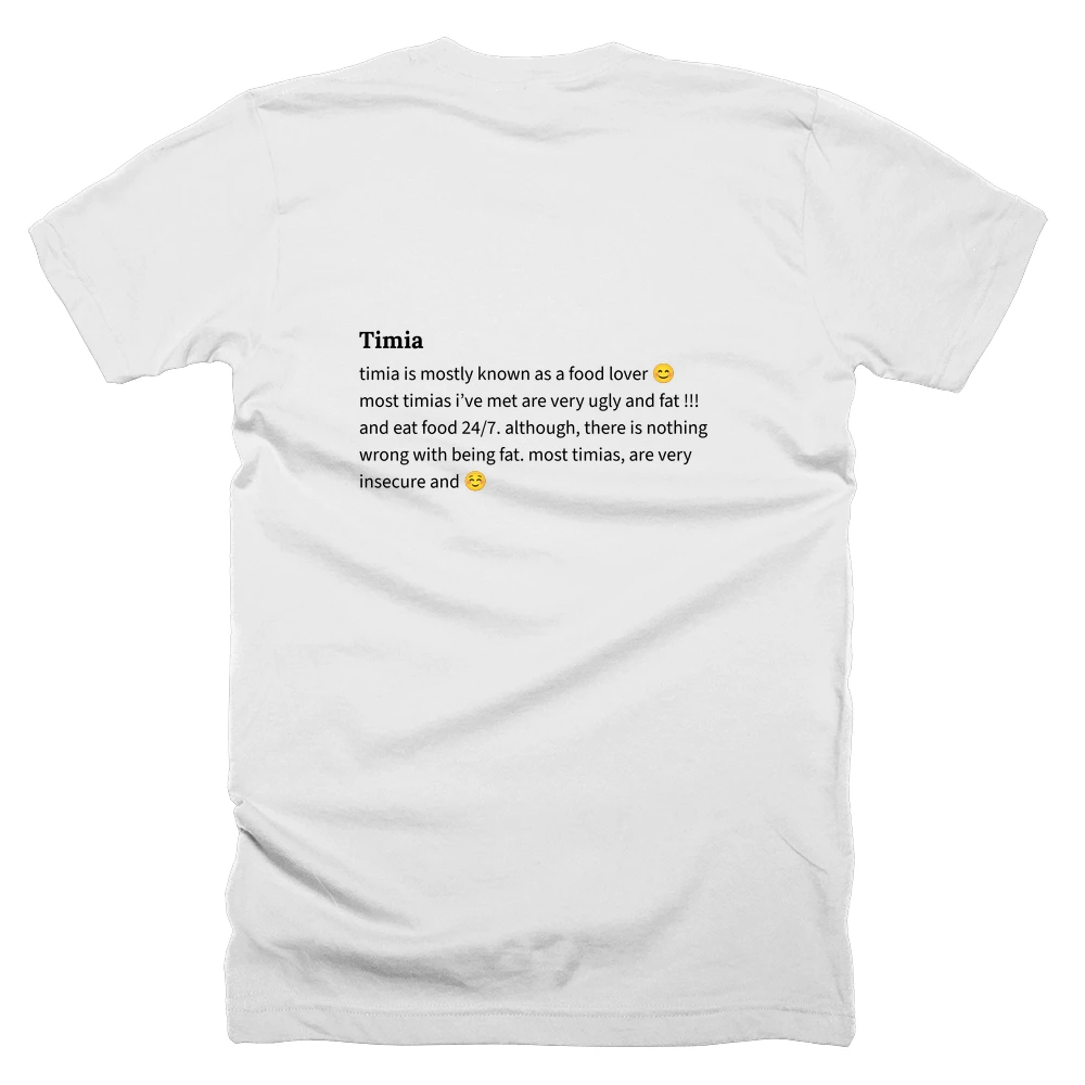 T-shirt with a definition of 'Timia' printed on the back