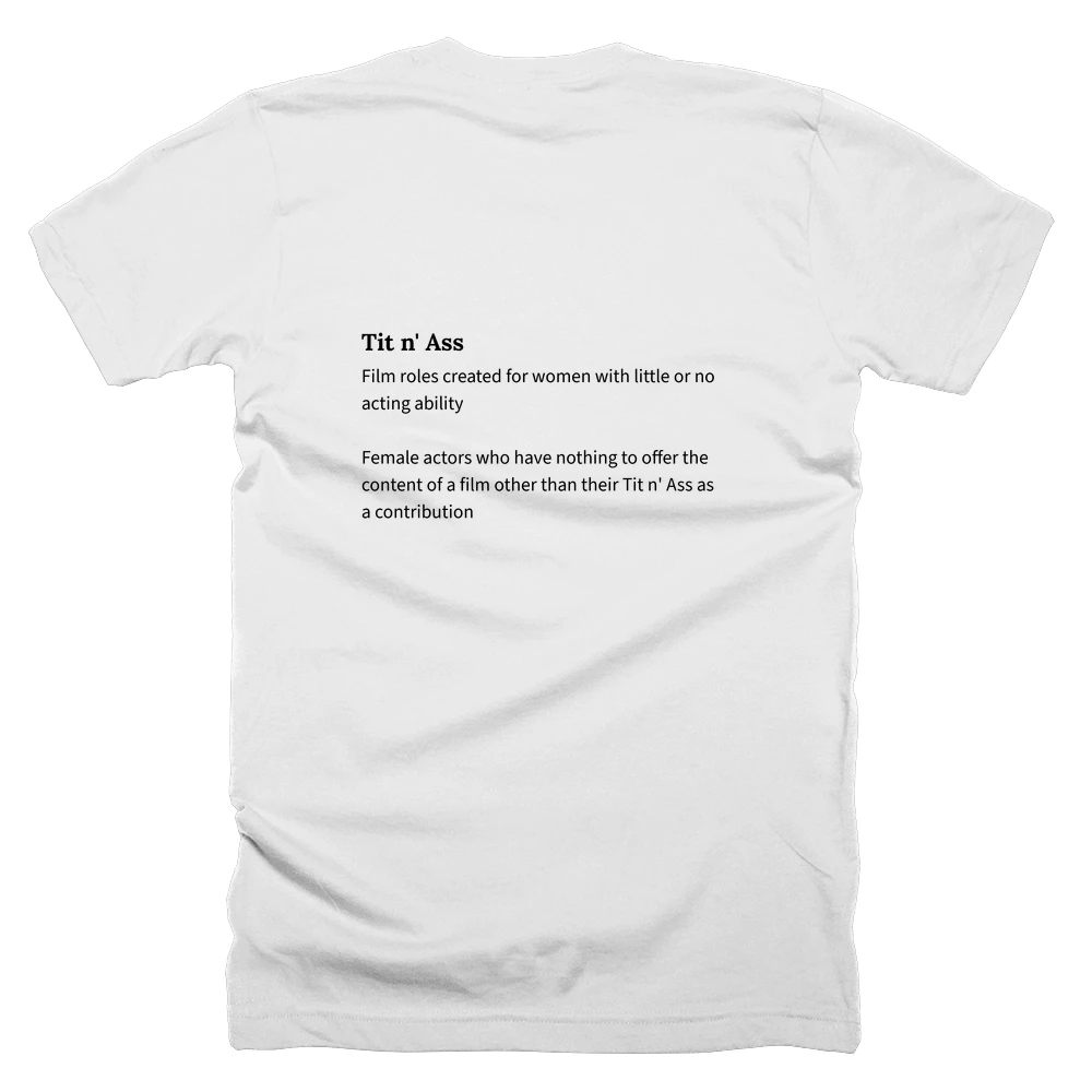 T-shirt with a definition of 'Tit n' Ass' printed on the back