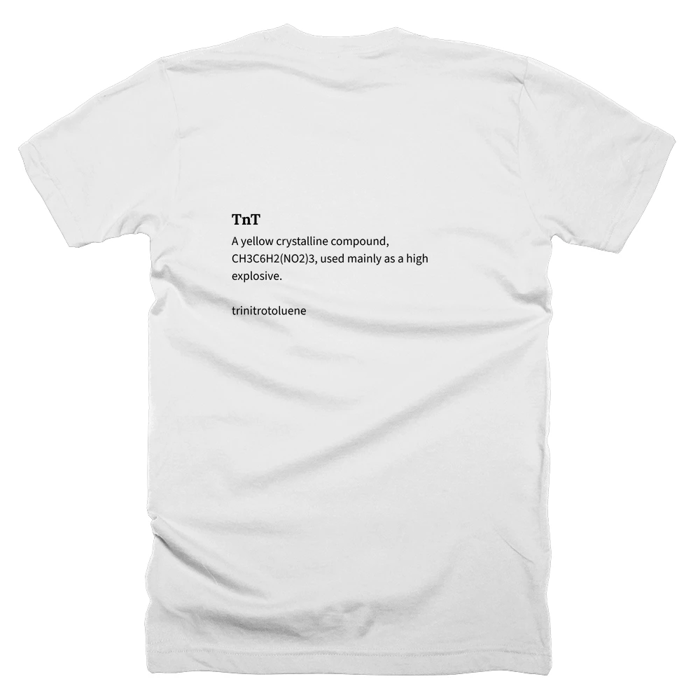 T-shirt with a definition of 'TnT' printed on the back