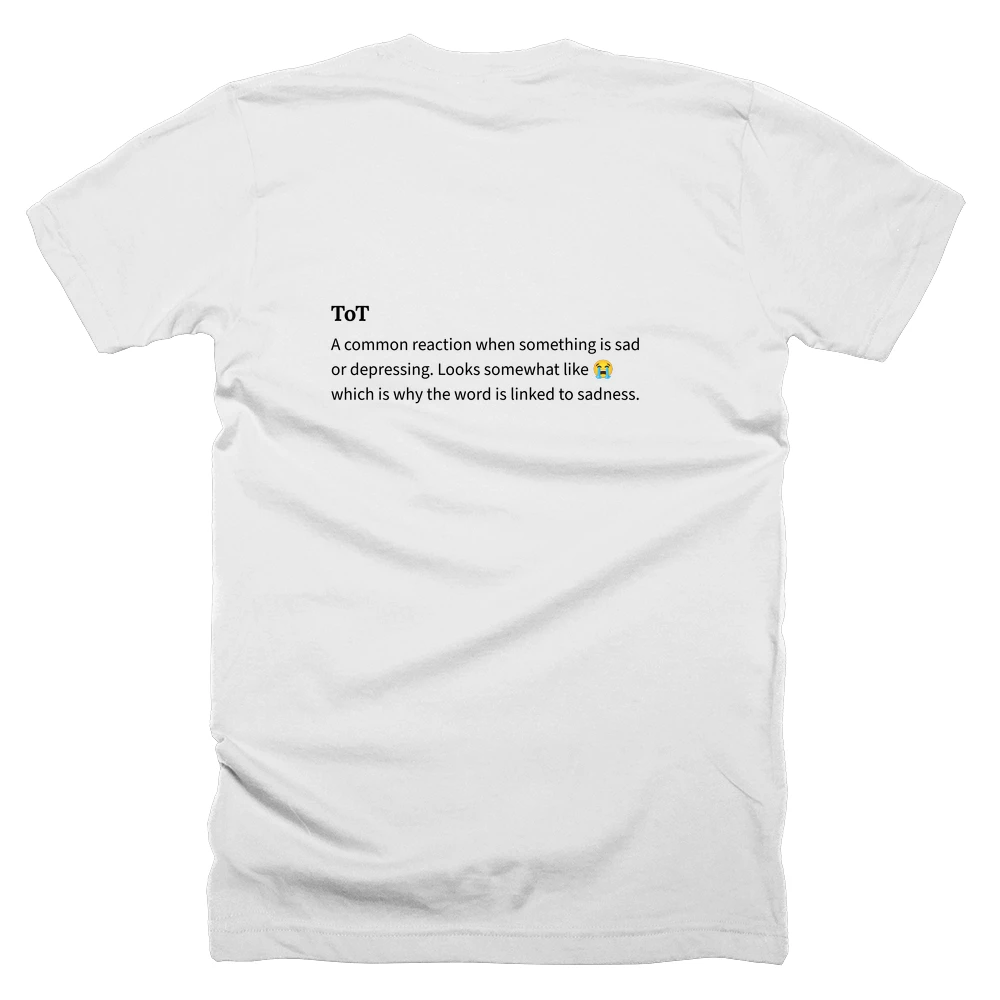 T-shirt with a definition of 'ToT' printed on the back