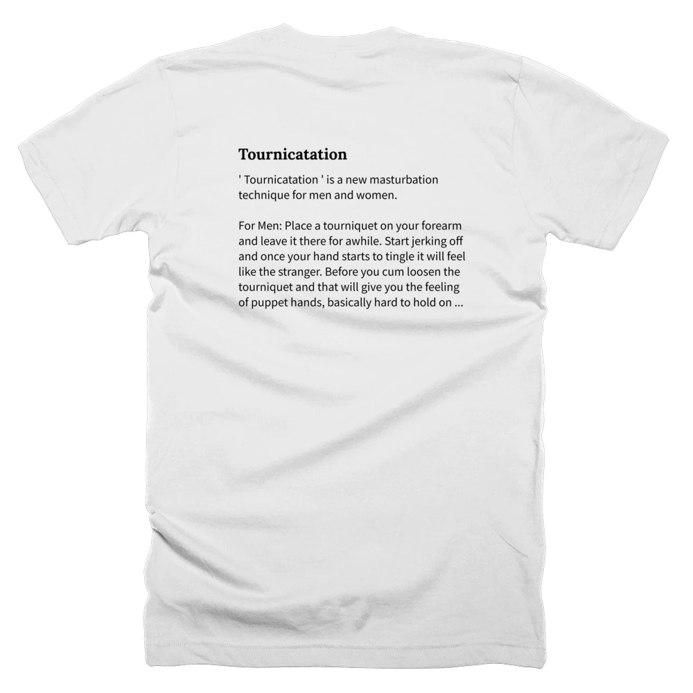 T-shirt with a definition of 'Tournicatation' printed on the back