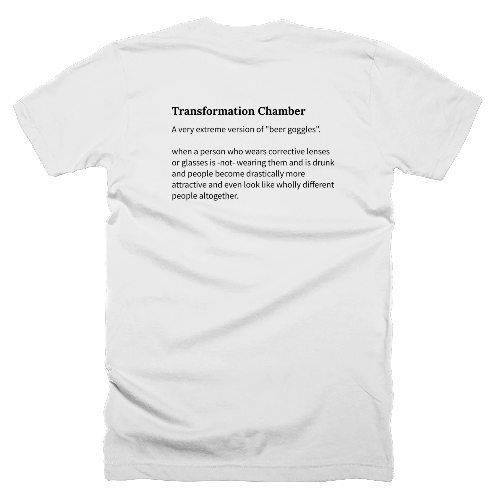 T-shirt with a definition of 'Transformation Chamber' printed on the back