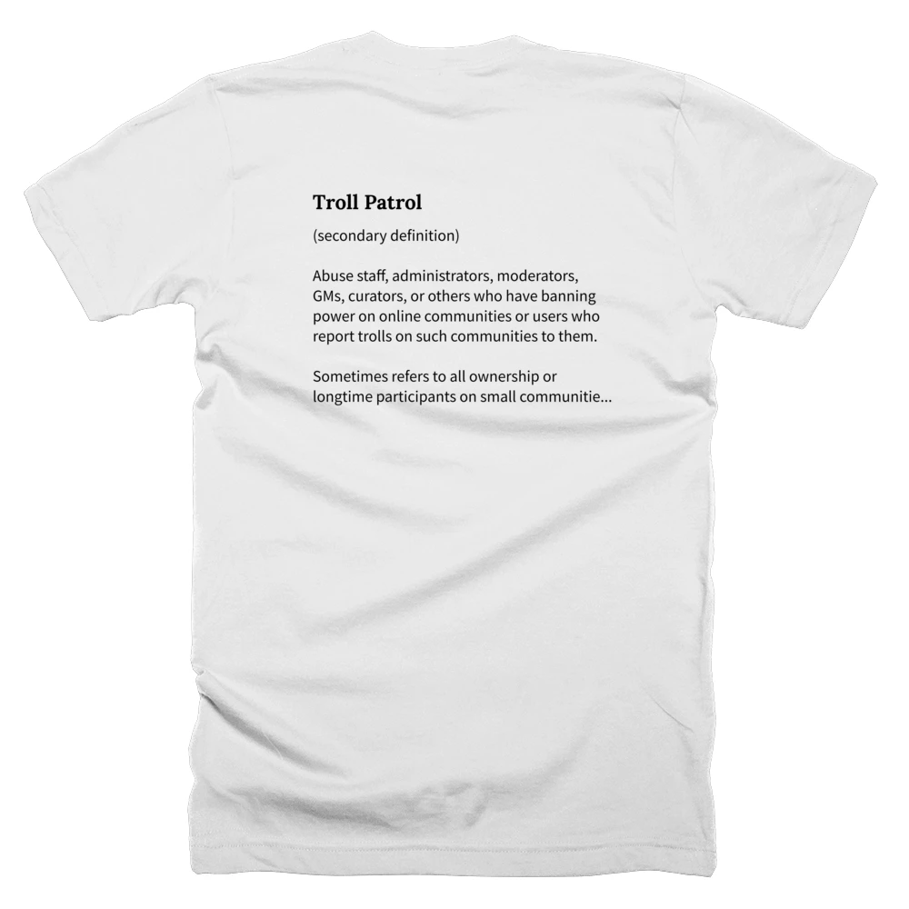 T-shirt with a definition of 'Troll Patrol' printed on the back