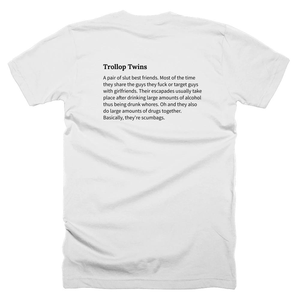 T-shirt with a definition of 'Trollop Twins' printed on the back