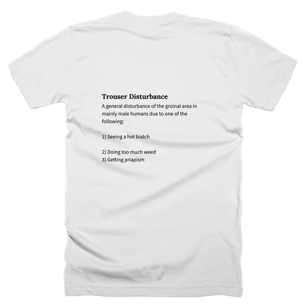 T-shirt with a definition of 'Trouser Disturbance' printed on the back