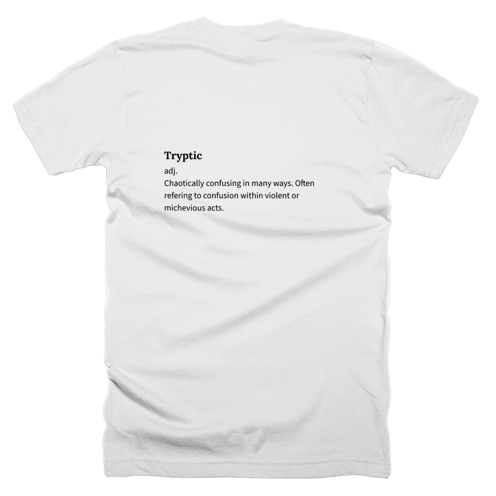 T-shirt with a definition of 'Tryptic' printed on the back