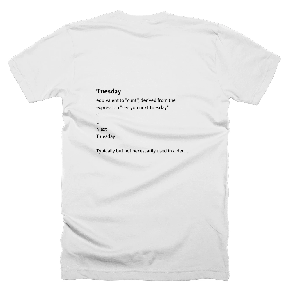 T-shirt with a definition of 'Tuesday' printed on the back
