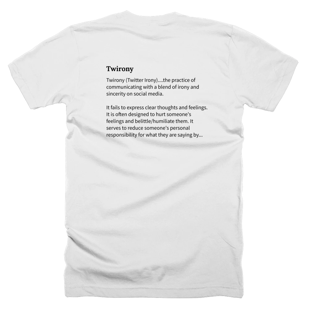 T-shirt with a definition of 'Twirony' printed on the back