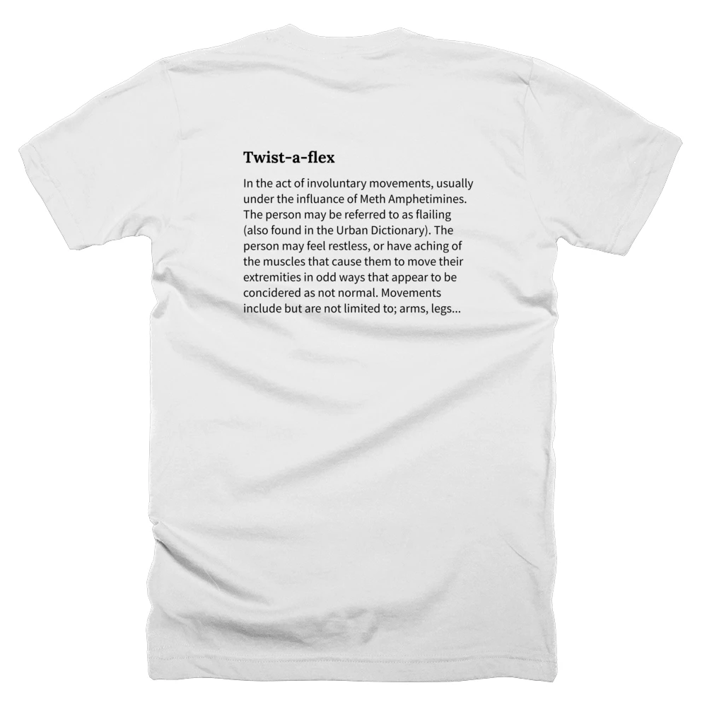 T-shirt with a definition of 'Twist-a-flex' printed on the back