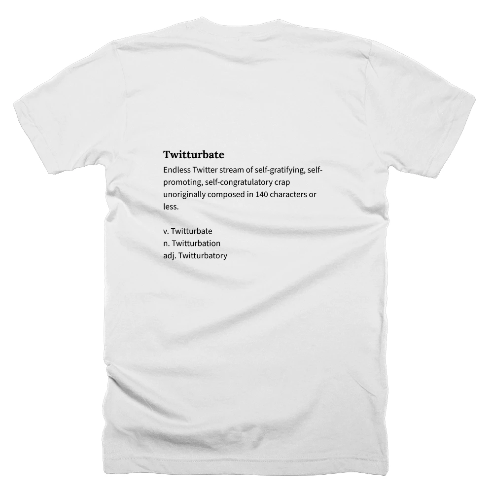 T-shirt with a definition of 'Twitturbate' printed on the back