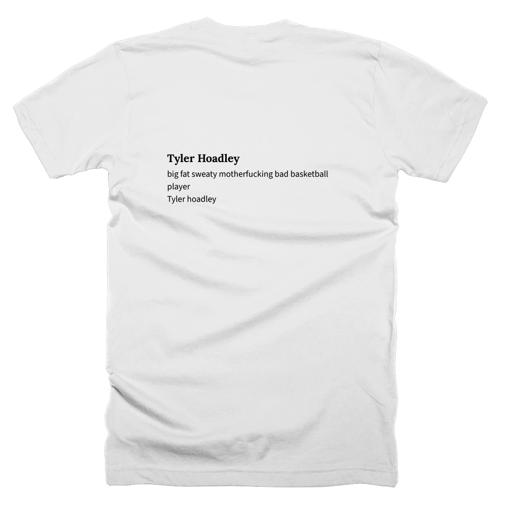 T-shirt with a definition of 'Tyler Hoadley' printed on the back