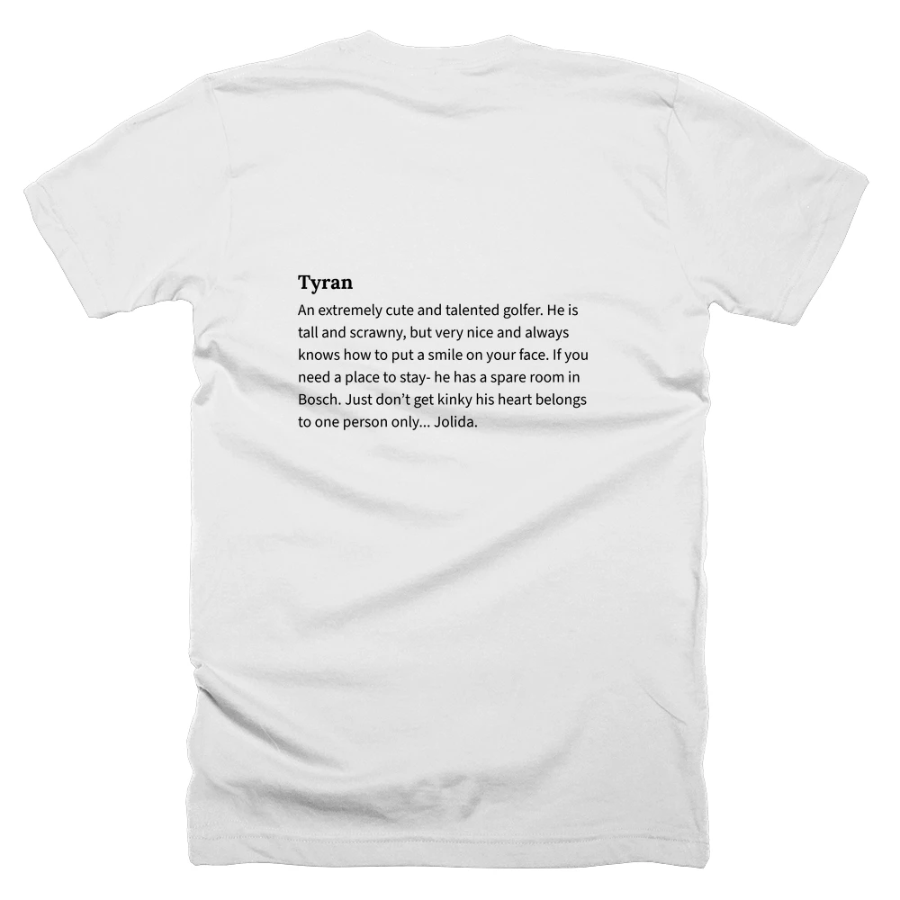 T-shirt with a definition of 'Tyran' printed on the back