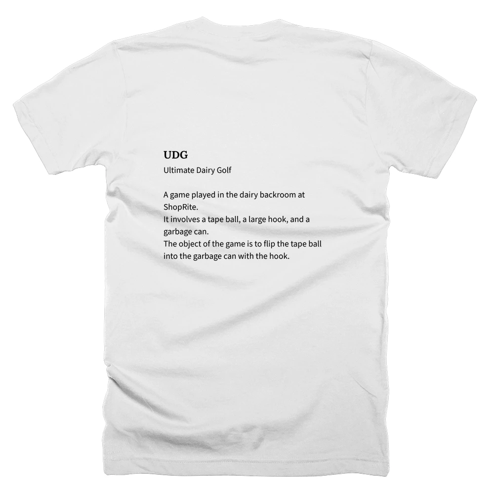 T-shirt with a definition of 'UDG' printed on the back