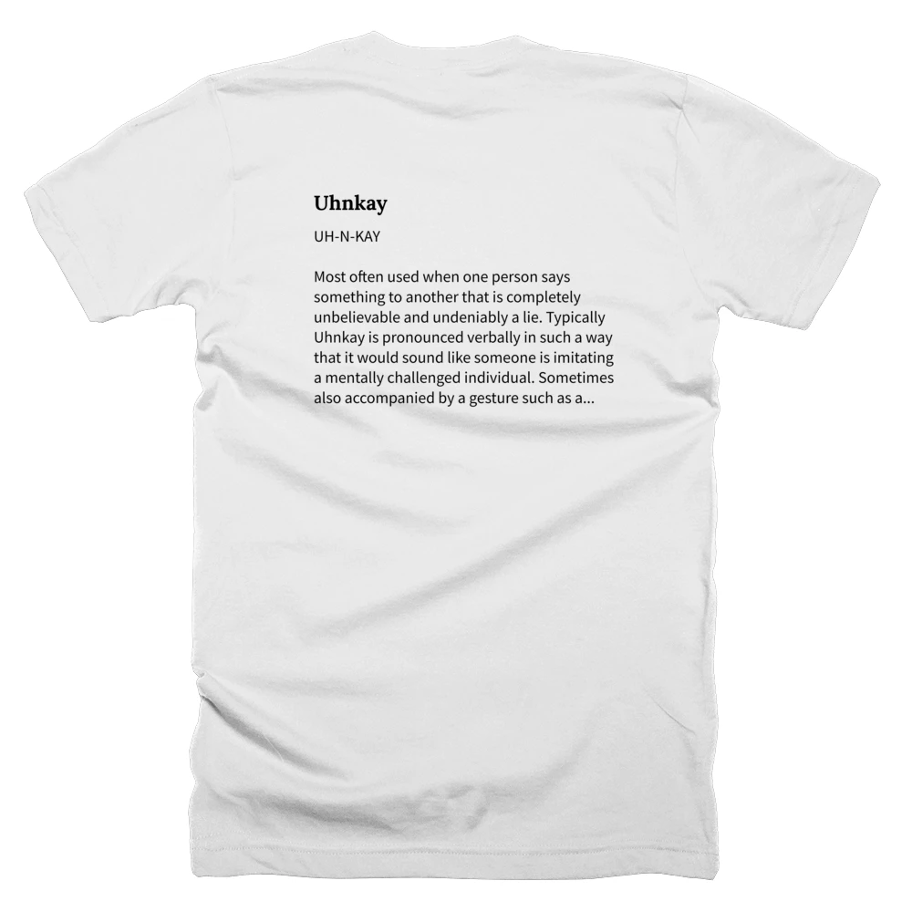 T-shirt with a definition of 'Uhnkay' printed on the back