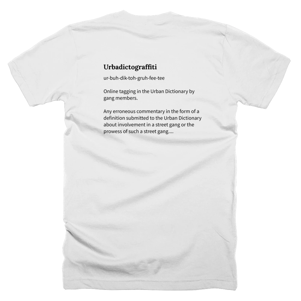 T-shirt with a definition of 'Urbadictograffiti' printed on the back