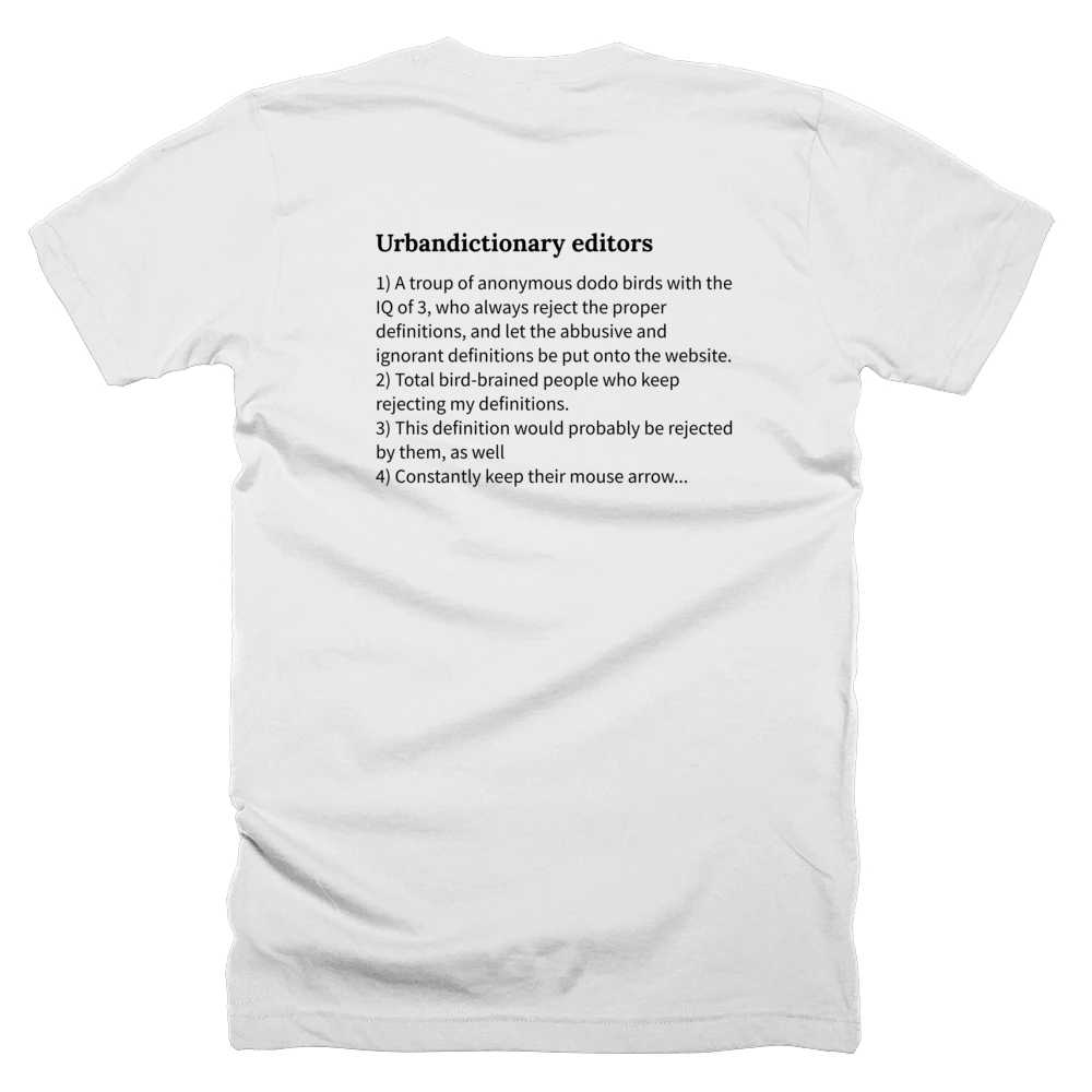 T-shirt with a definition of 'Urbandictionary editors' printed on the back