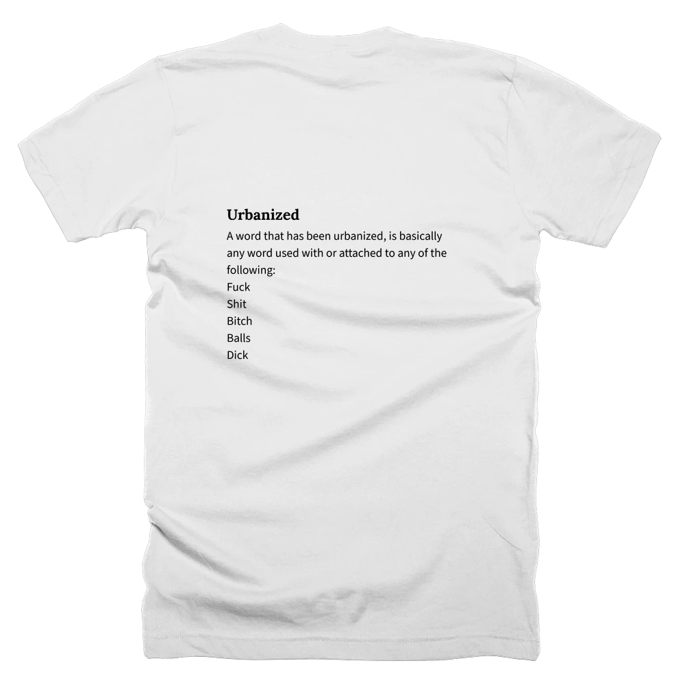 T-shirt with a definition of 'Urbanized' printed on the back