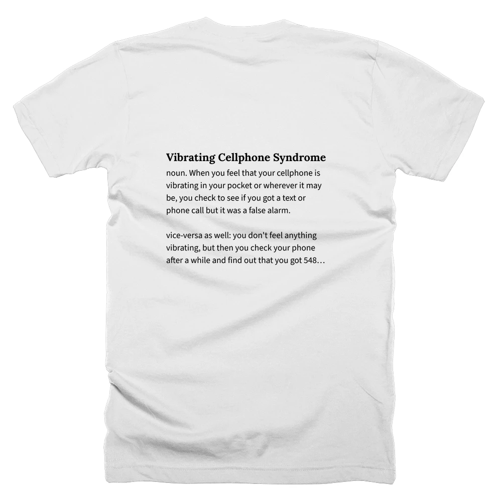 T-shirt with a definition of 'Vibrating Cellphone Syndrome' printed on the back