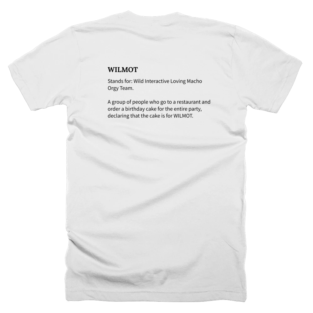 T-shirt with a definition of 'WILMOT' printed on the back