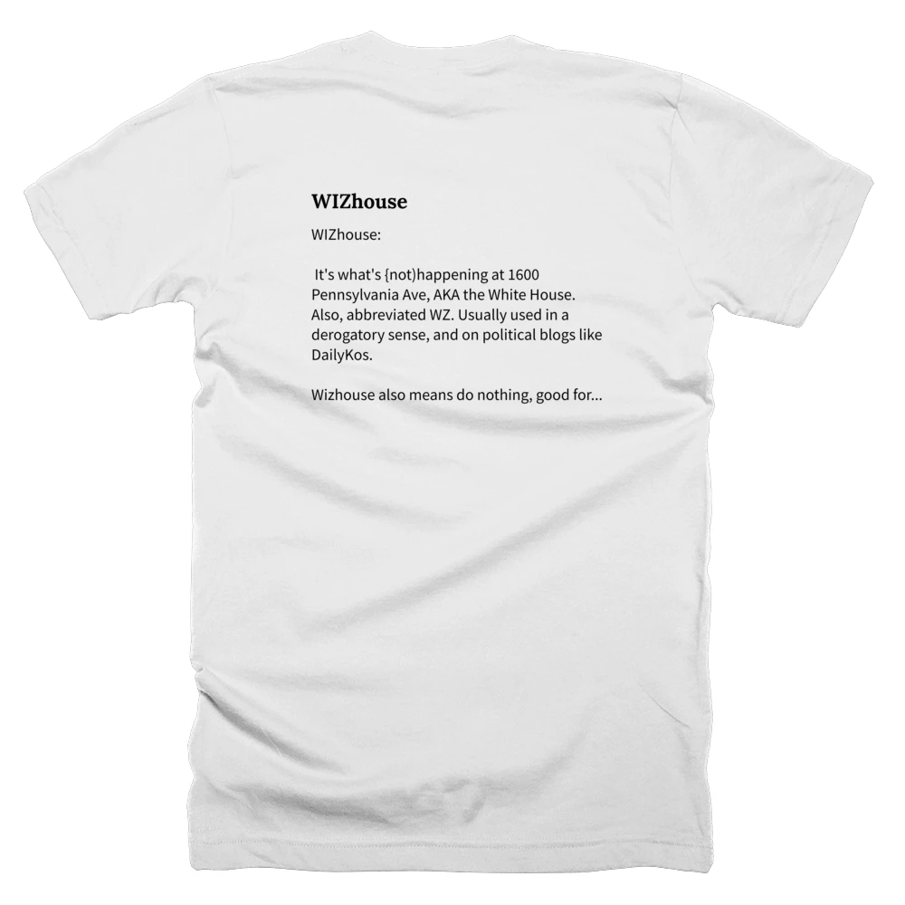 T-shirt with a definition of 'WIZhouse' printed on the back