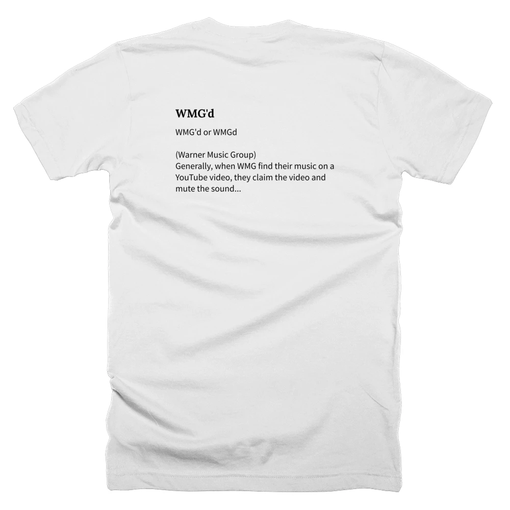 T-shirt with a definition of 'WMG'd' printed on the back