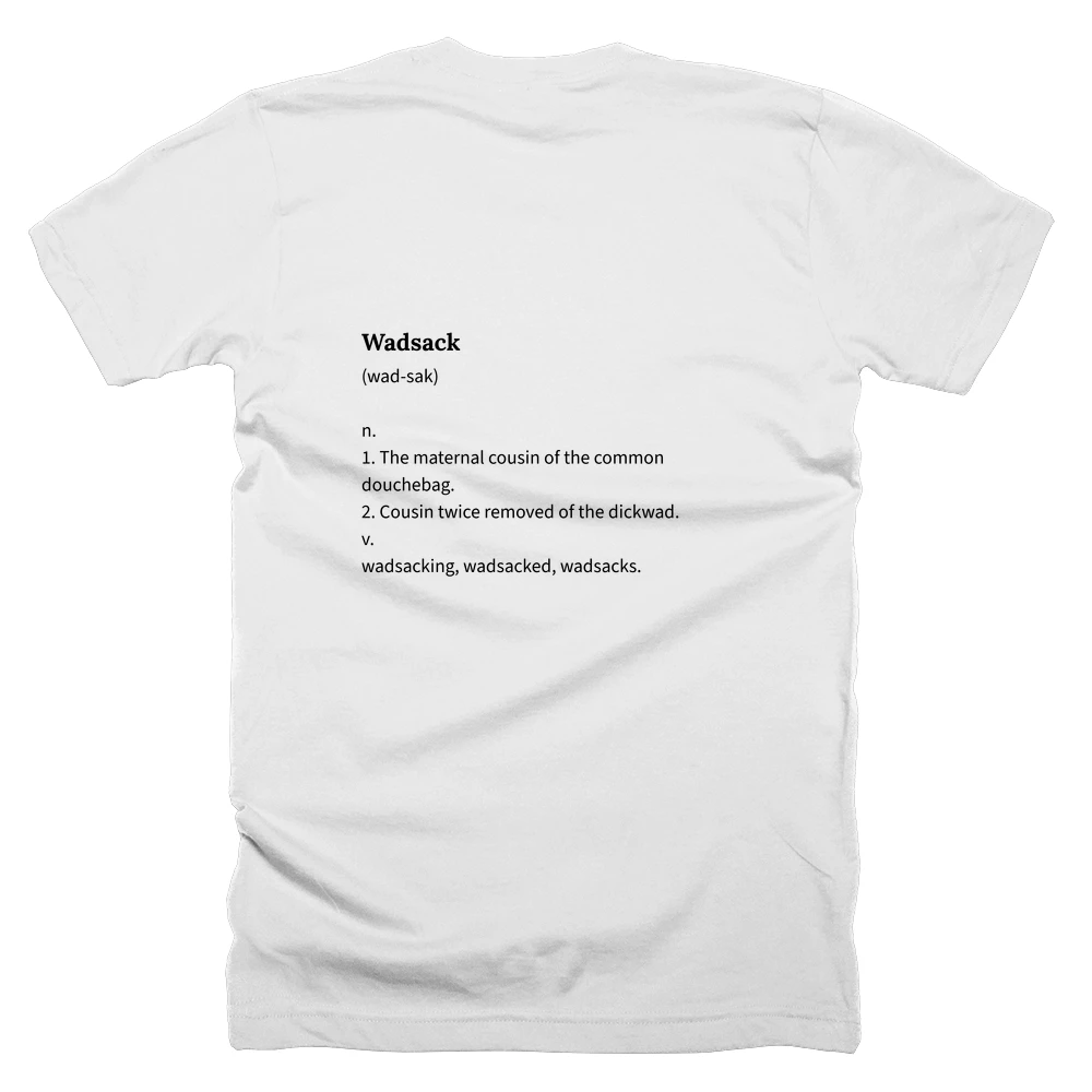 T-shirt with a definition of 'Wadsack' printed on the back