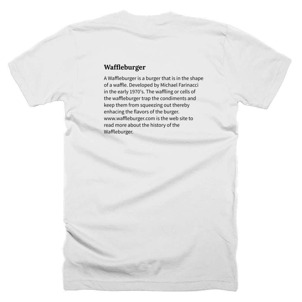 T-shirt with a definition of 'Waffleburger' printed on the back