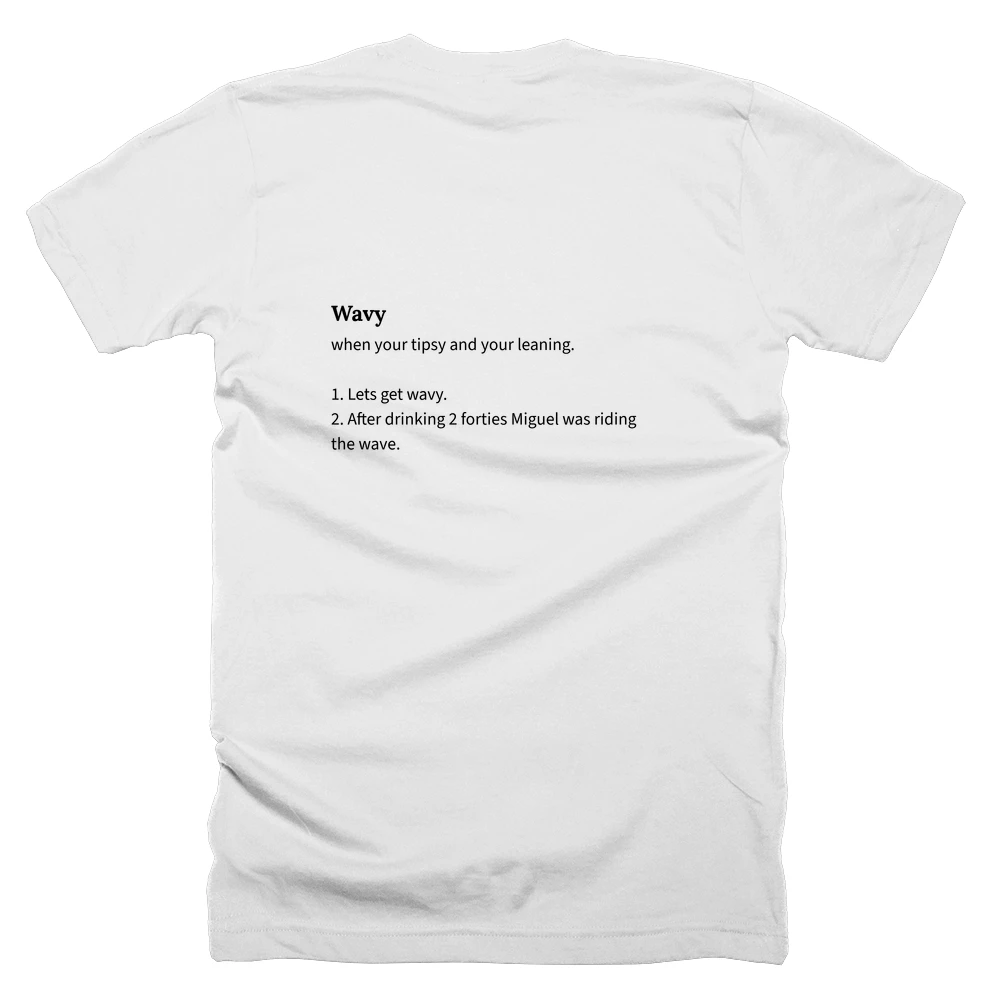 T-shirt with a definition of 'Wavy' printed on the back