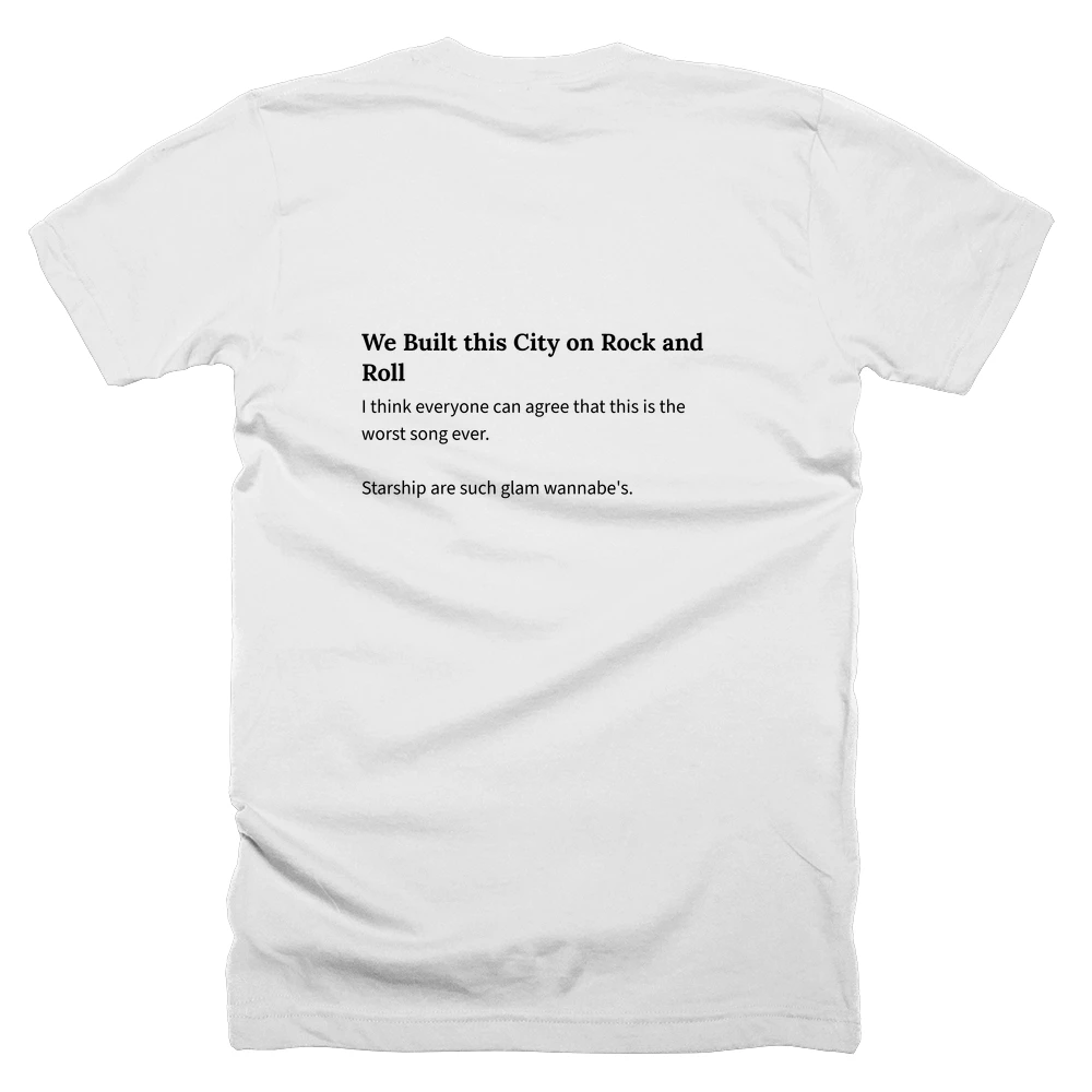 T-shirt with a definition of 'We Built this City on Rock and Roll' printed on the back