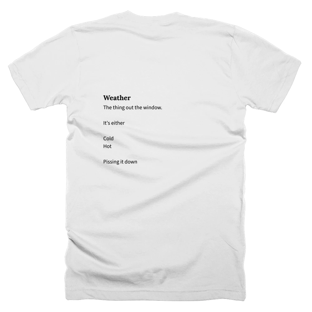T-shirt with a definition of 'Weather' printed on the back