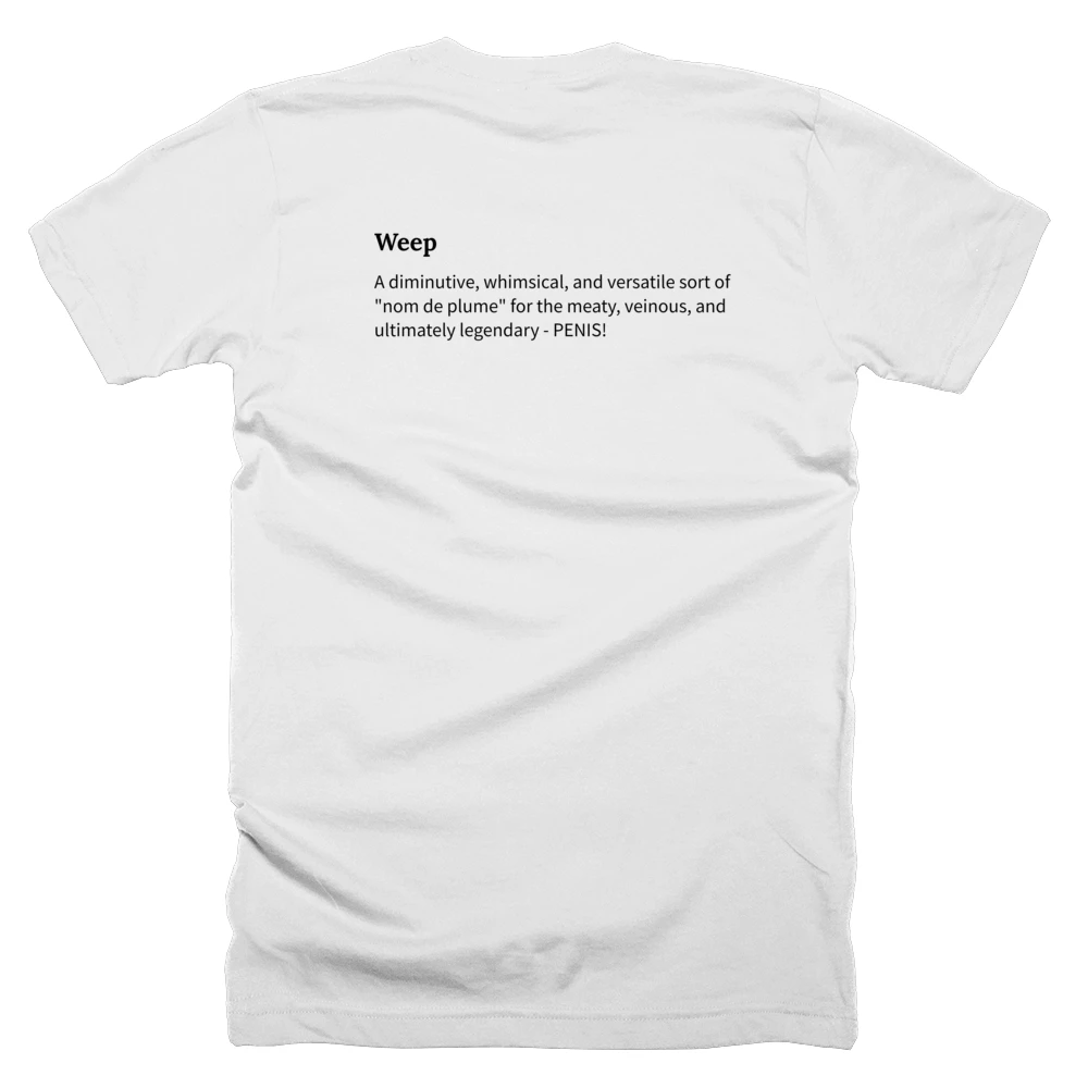 T-shirt with a definition of 'Weep' printed on the back