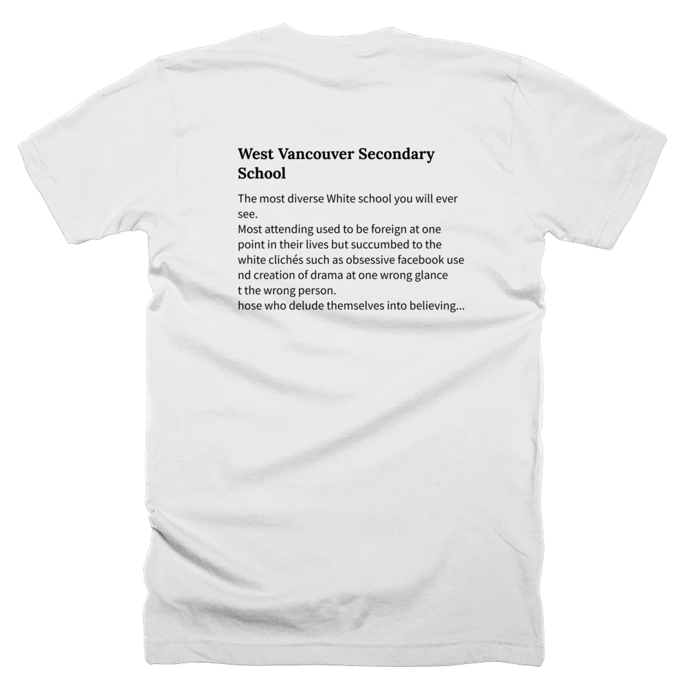 T-shirt with a definition of 'West Vancouver Secondary School' printed on the back