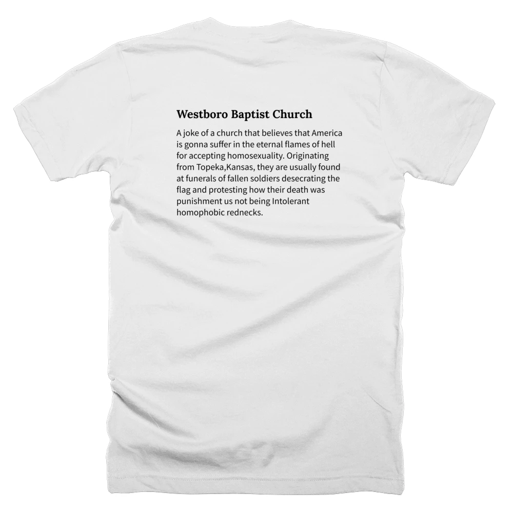 T-shirt with a definition of 'Westboro Baptist Church' printed on the back