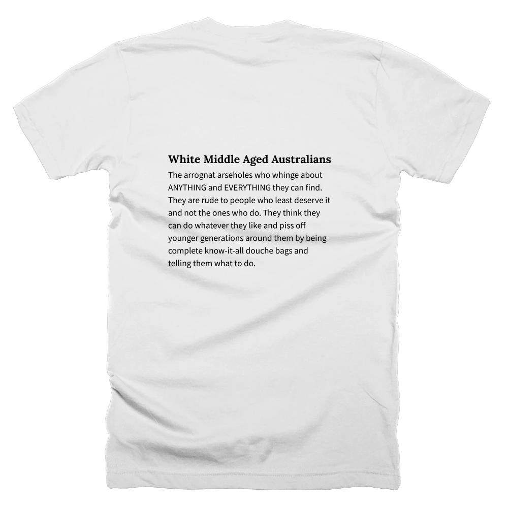 T-shirt with a definition of 'White Middle Aged Australians' printed on the back