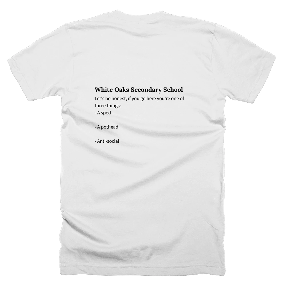 T-shirt with a definition of 'White Oaks Secondary School' printed on the back